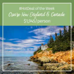 Hot Deal – Cruise New England & Canada