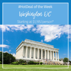 Hot Deal of the Week – Washington DC