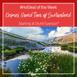 Hot Deal Of The Week – Cosmos Grand Tour Of Switzerland