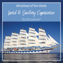 Hot Deal of the Week – Land & Sailing Experience with Star Clippers
