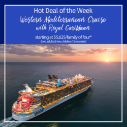 Hot Deal of the Week – Western Mediterranean Cruise with Royal Caribbean